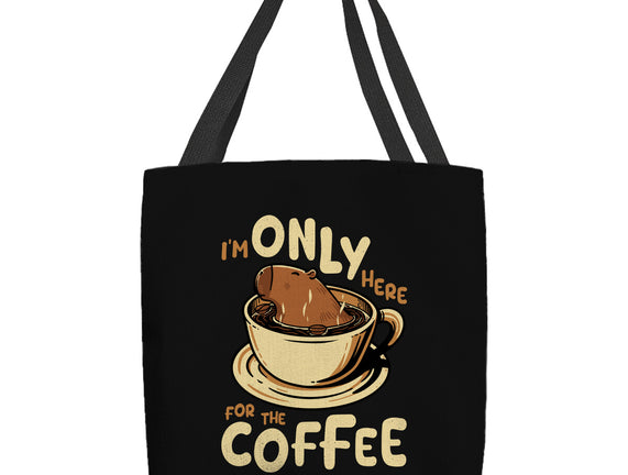 Only For The Coffee