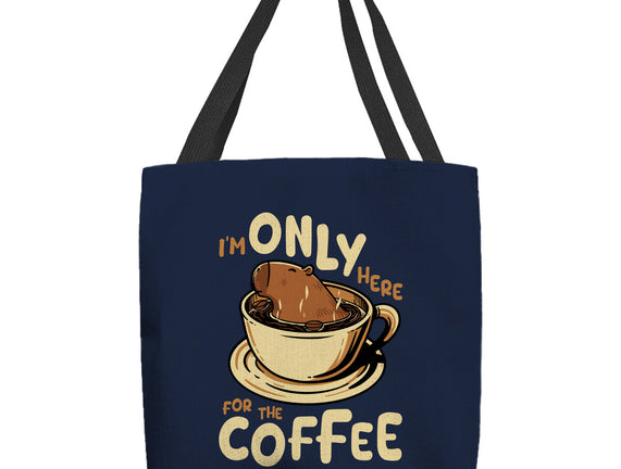 Only For The Coffee