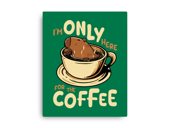 Only For The Coffee
