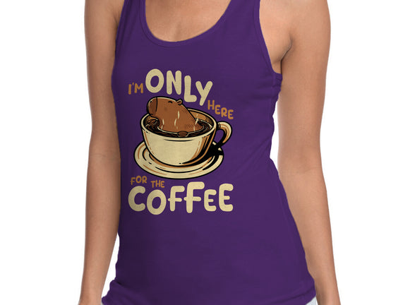 Only For The Coffee