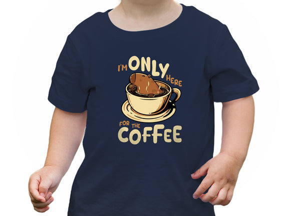 Only For The Coffee