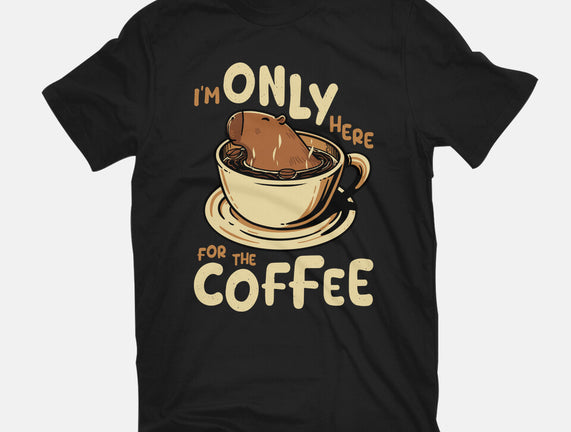 Only For The Coffee