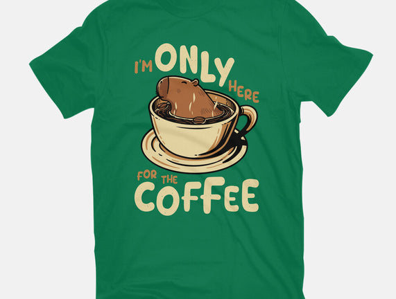 Only For The Coffee