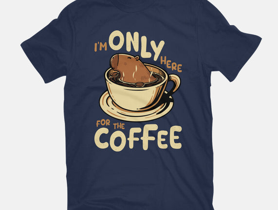 Only For The Coffee