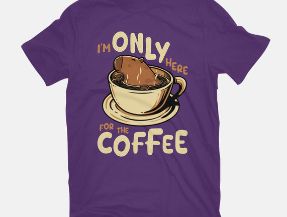 Only For The Coffee