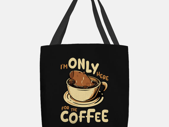 Only For The Coffee