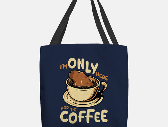 Only For The Coffee