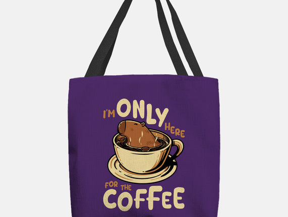 Only For The Coffee