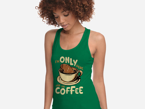 Only For The Coffee