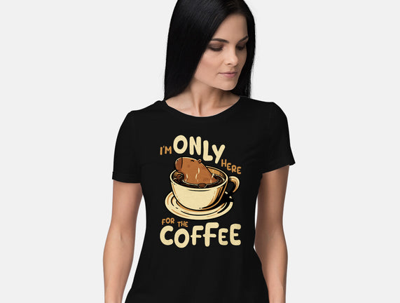 Only For The Coffee