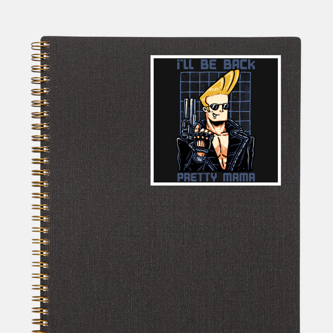 I’ll Be Back Pretty Mama-None-Glossy-Sticker-glitchygorilla