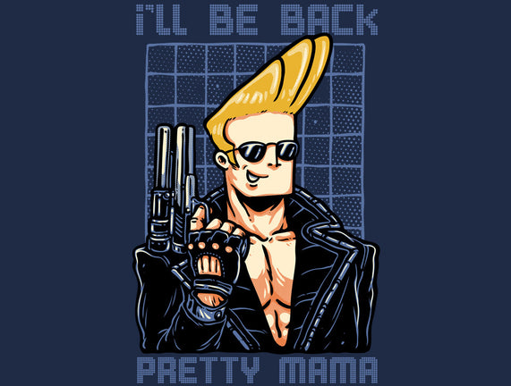 I’ll Be Back Pretty Mama
