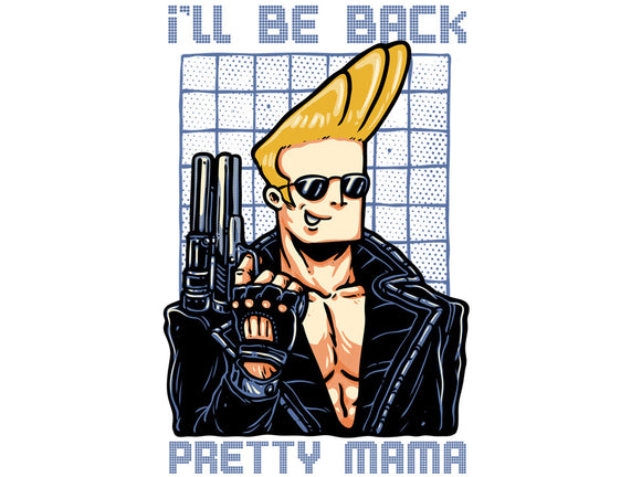 I’ll Be Back Pretty Mama
