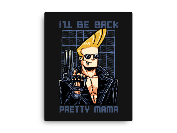 I’ll Be Back Pretty Mama