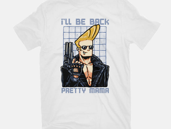 I’ll Be Back Pretty Mama