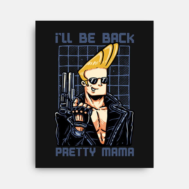 I’ll Be Back Pretty Mama-None-Stretched-Canvas-glitchygorilla