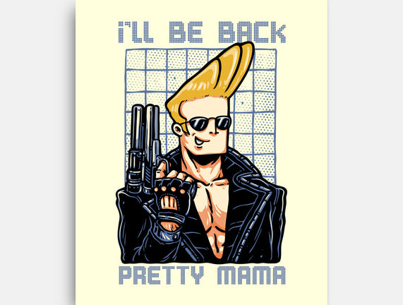 I’ll Be Back Pretty Mama