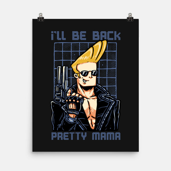 I’ll Be Back Pretty Mama-None-Matte-Poster-glitchygorilla
