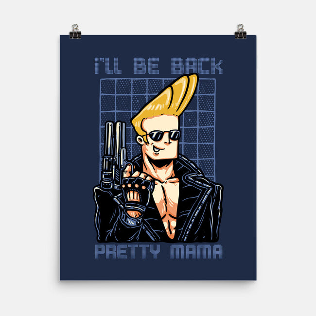 I’ll Be Back Pretty Mama-None-Matte-Poster-glitchygorilla