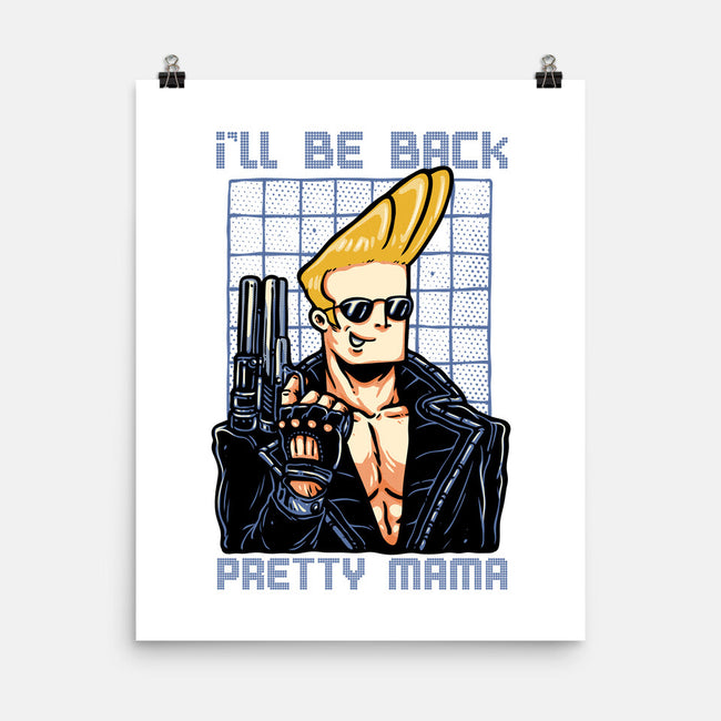 I’ll Be Back Pretty Mama-None-Matte-Poster-glitchygorilla