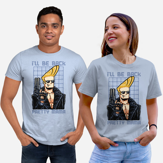 I’ll Be Back Pretty Mama-Unisex-Basic-Tee-glitchygorilla