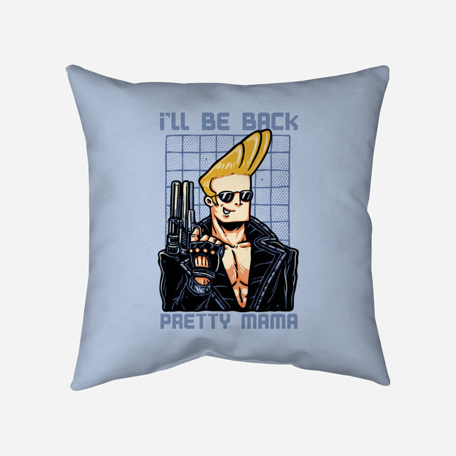 I’ll Be Back Pretty Mama-None-Removable Cover w Insert-Throw Pillow-glitchygorilla