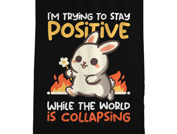 Trying To Stay Positive