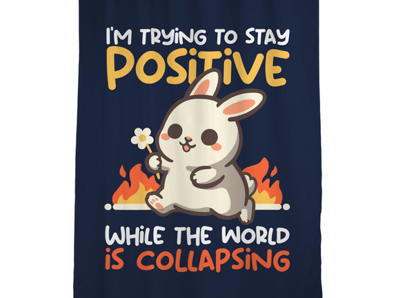 Trying To Stay Positive