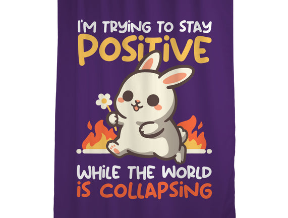 Trying To Stay Positive
