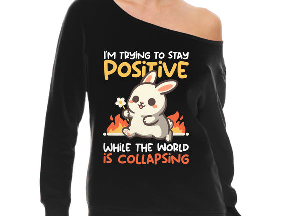 Trying To Stay Positive