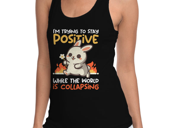 Trying To Stay Positive