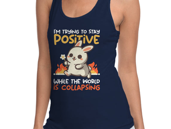 Trying To Stay Positive