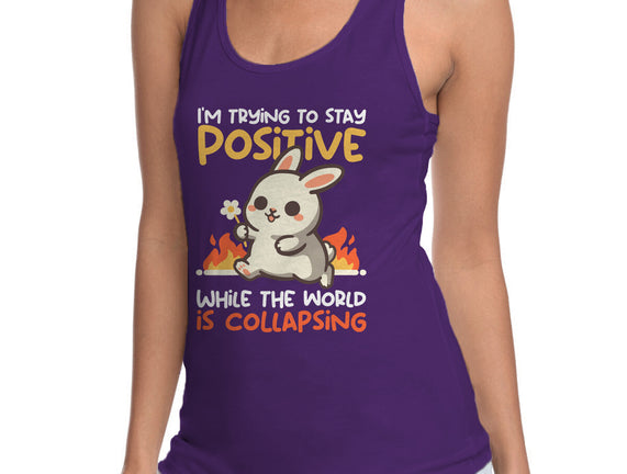 Trying To Stay Positive