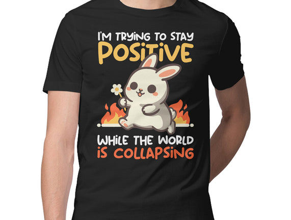 Trying To Stay Positive