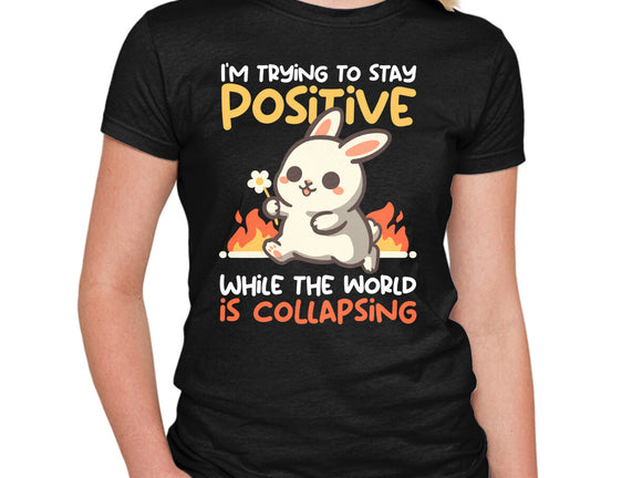 Trying To Stay Positive