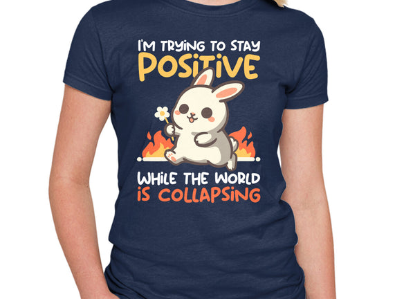 Trying To Stay Positive