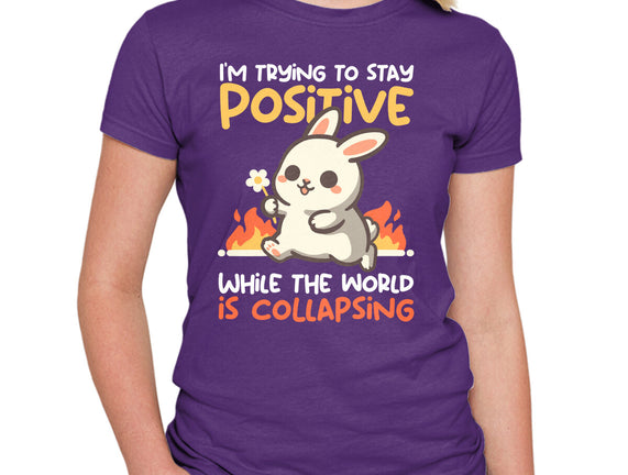 Trying To Stay Positive