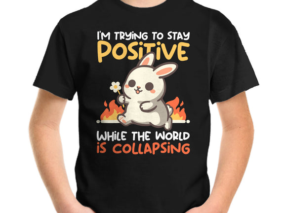Trying To Stay Positive