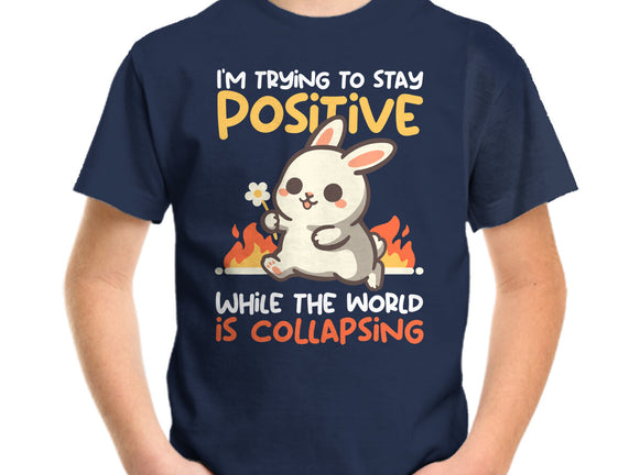 Trying To Stay Positive
