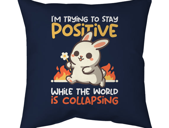 Trying To Stay Positive