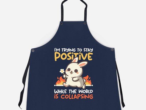 Trying To Stay Positive