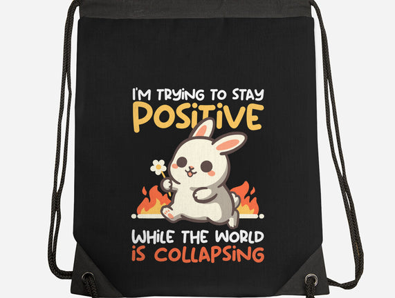 Trying To Stay Positive