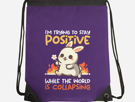 Trying To Stay Positive