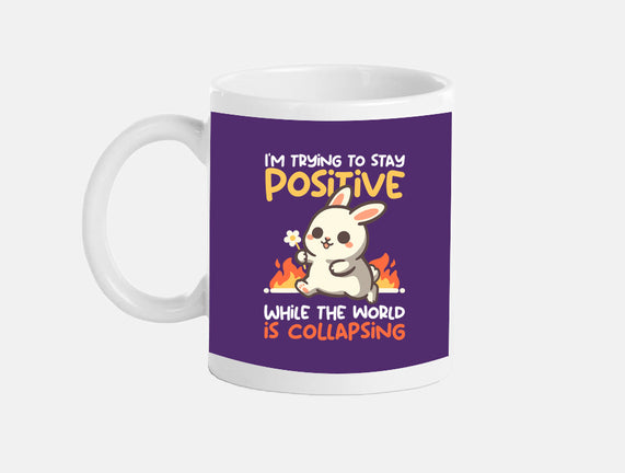 Trying To Stay Positive