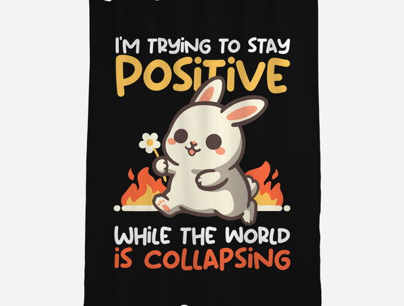 Trying To Stay Positive