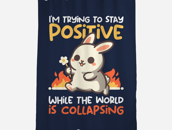 Trying To Stay Positive