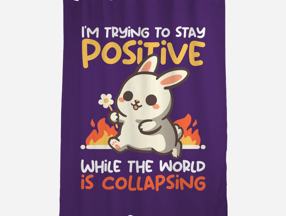 Trying To Stay Positive