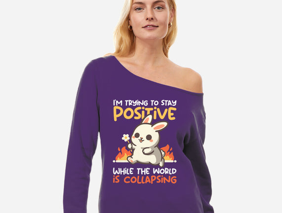 Trying To Stay Positive