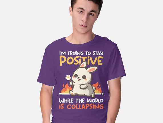 Trying To Stay Positive