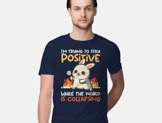 Trying To Stay Positive